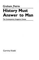 History must answer to man by Graham Petrie