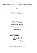 Cover of: Paul Valéry, poète en prose: la prose lyrique abstraite des Cahiers