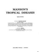 Manson's Tropical diseases by Patrick Manson, Gordon C. Cook, Alimuddin Zumla