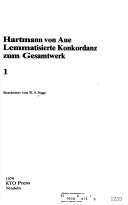 Hartmann von Aue, lemmatisierte Konkordanz zum Gesamtwerk by Roy A. Boggs