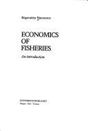 Cover of: Economics of fisheries: an introduction