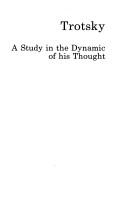 Cover of: Trotsky: a study in the dynamic of his thought