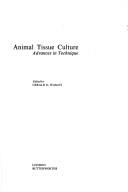 Cover of: Animal tissue culture: advances in technique