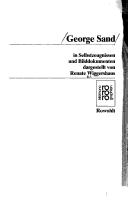 Cover of: George Sand: in Selbstzeugnissen und Bilddokumenten