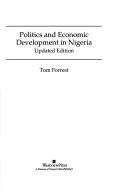 Politics and economic development in Nigeria by Tom Forrest
