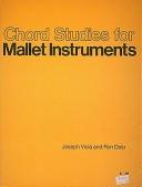 Chord studies for mallet instruments by Joseph Viola