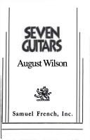 Cover of: Seven guitars by August Wilson