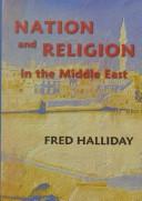 Cover of: Nation and religion in the Middle East