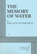 The memory of water by Shelagh Stephenson