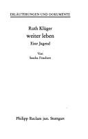 Cover of: Ruth Klüger, Weiter leben: eine Jugend