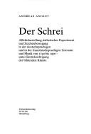 Cover of: Schrei: Affektdarstellung,  asthetisches Experiment und Zeichenbewegung in der deutschsprachigen und in der franz osischsprachigen Literatur und Musik von 1740 bis 1900