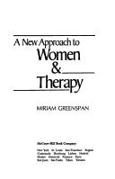 A new approach to women & therapy by Miriam Greenspan