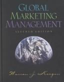 Global Marketing Management (Hardcover) von Warren J. Keegan Mark Green For courses in International Marketing and Global Marketing. This is the leading MBA text in international marketing-with comprehensive cases.This leading book in international market
