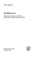 Cover of: Der Blick ins All: Reflexionen des Kosmos der Zeichen bei Brockes, Jean Paul, Goethe und Stifter