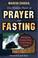 Cover of: The hidden power of prayer and fasting