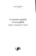 La narrativa española en la era global by Gonzalo Navajas