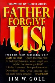 Cover of: Father, Forgive Us! by Jim W. Goll