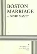 Cover of: Boston marriage by David Mamet, David Mamet