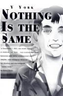 Cover of: Nothing is the same