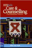 Cover of: HIVAids care & counselling: a multidisciplinary approach