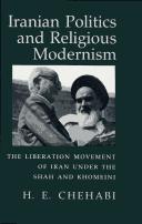 Cover of: Iranian politics and religious modernism by H. E. Chehabi