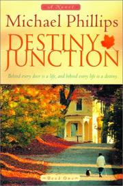Cover of: Destiny Junction: Behind Every Door is a Life, and Behind Every Life is a Destiny