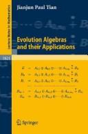 Cover of: Evolution algebras and their applications by Jianjun Paul Tian
