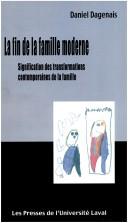 Cover of: Fin de la famille moderne(La) by Dagenais Daniel