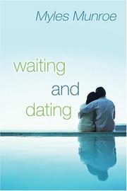 Cover of: Waiting and Dating: A Sensible Guide to a Fulfilling Love Relationship