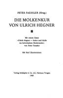 Cover of: Die Molkenkur von Ulrich Hegner by Ulrich Hegner