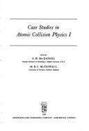 Cover of: Case studies in atomic collision physics.