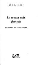 Cover of: Le roman noir français by Jean-Paul Schweighaeuser