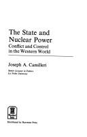 Cover of: The state and nuclear power: conflict and control in the Western World