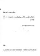 Cover of: W.A. Mozarts musikalisches Umwelt in Paris, 1778: eine Dokumentation