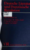 Cover of: Deutsche Literatur und Französische Revolution: 7 Studien