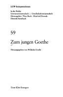 Cover of: Zum jungen Goethe: [Modellinterpretationen zur Lyrik...und zum Drama...]