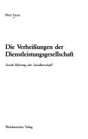 Cover of: Die Verheissungen der Dienstleistungsgesellschaft by Peter Gross