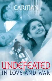 Cover of: Undefeated in love and war by Carman