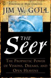 Cover of: The seer: the prophetic power of visions, dreams, and open heavens