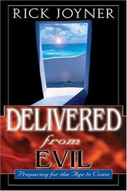 Cover of: Delivered from evil by Rick Joyner