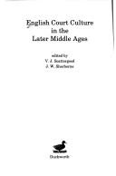 Cover of: English court culture in the later Middle Ages