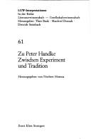 Cover of: Zu Peter Handke: zwischen Experiment und Tradition