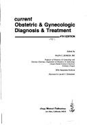 Cover of: Current obstetric & gynecologic diagnosis & treatment