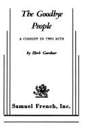 Cover of: The goodbye people by Herb Gardner