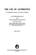 Cover of: The use of antibiotics by A. Kucers