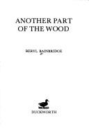 Cover of: Another Part Of The Wood by Bainbridge, Beryl