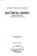 Cover of: Electrical fishing: theory and practice = Elektrolov ryby : Osnovy teorii i praktika