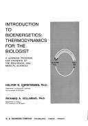 Cover of: Introduction to bioenergetics: thermodynamics for the biologist by Halvor N. Christensen