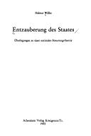 Cover of: Entzauberung des Staates by Helmut Willke