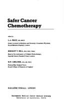Cover of: Safer cancer chemotherapy